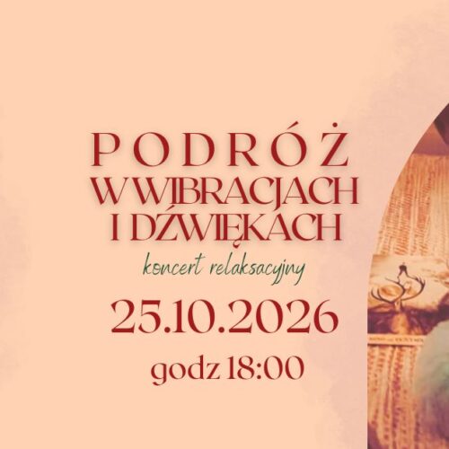 Szkolenie: PODRÓŻ w dźwiękach i wibracjach 25.10.2026 18:00